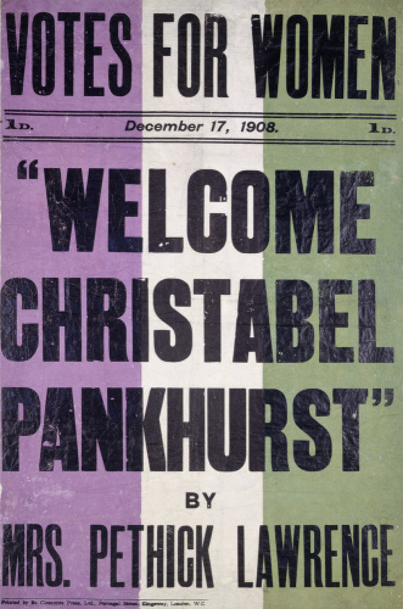 Votes for women. Welcome Christabel Pankhurst by Mrs Pethick Lawrence: 1908